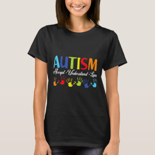 Autism Awareness Accept Understand Love Autism Mo T-Shirt