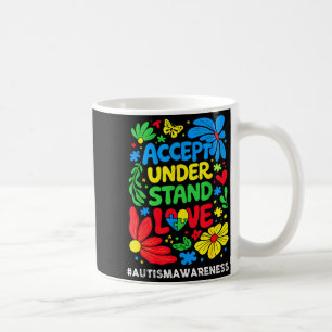 Autism awareness accept understand love for men coffee mug