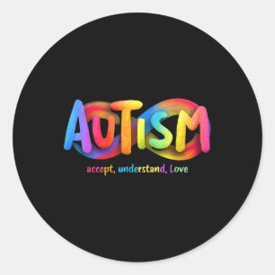 Autism Awareness Accept Understand Love Men Women Classic Round Sticker