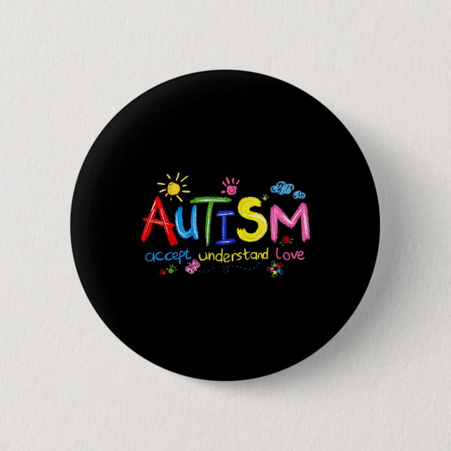 Autism Awareness Accept Understand Love Teachers K 6 Cm Round Badge (Front)