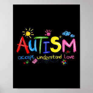 Autism Awareness Accept Understand Love Teachers K Poster