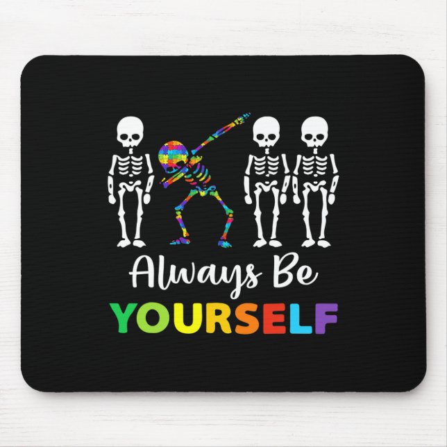 Autism Awareness Acceptance Always Be Yourself Wom Mouse Pad (Front)