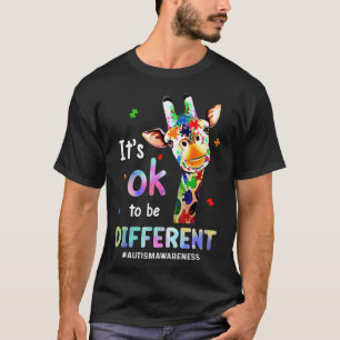 Autism Awareness Acceptance Giraffe Its Ok To Be D T-Shirt