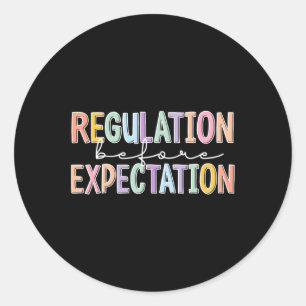 Autism Awareness Acceptance Regulation Before Expe Classic Round Sticker