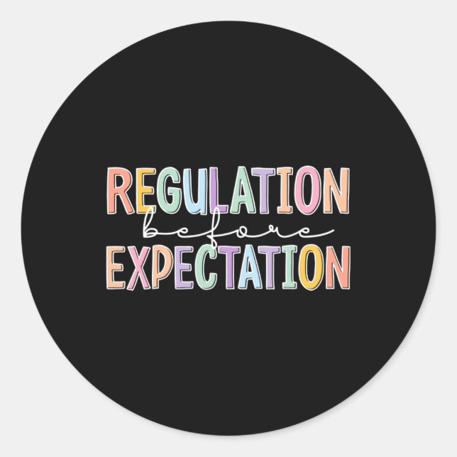 Autism Awareness Acceptance Regulation Before Expe Classic Round Sticker (Front)