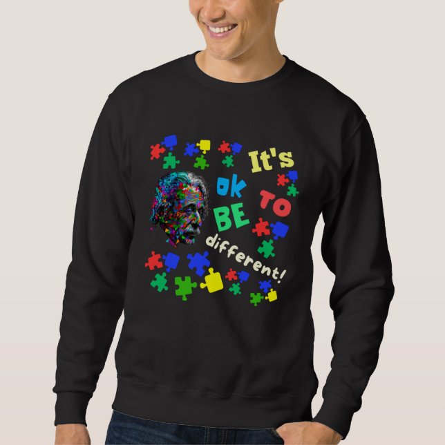 Autism Awareness Acceptance Science Ok To Be Diffe Sweatshirt (Front)