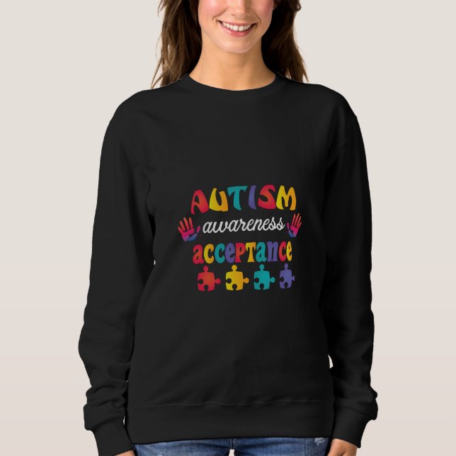 Autism Awareness Acceptance Sweatshirt (Front)