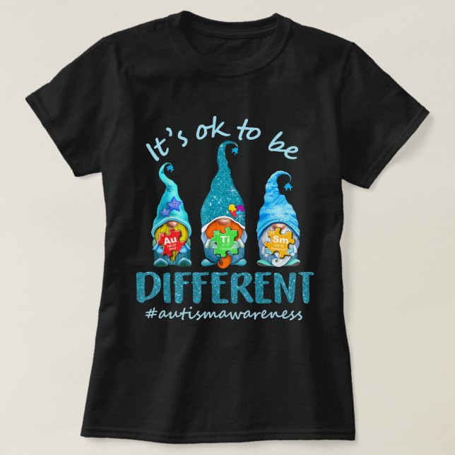 Autism Awareness Acceptance Women Kid Its Ok To Be T-Shirt (Design Front)