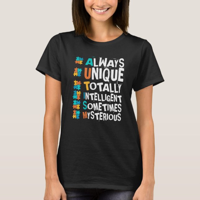 Autism Awareness Always Unique Totally Intelligent T-Shirt (Front)