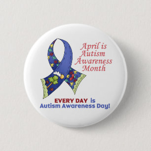 Autism Awareness April and Every Day 6 Cm Round Badge