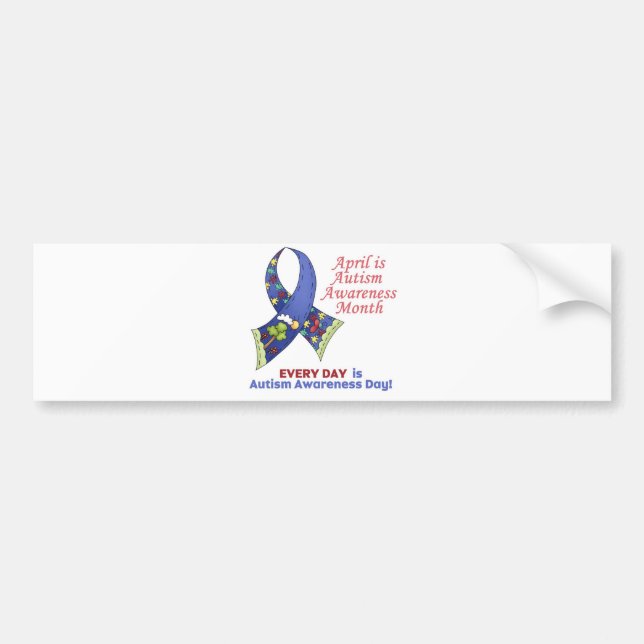 Autism Awareness April and Every Day Bumper Sticker (Front)