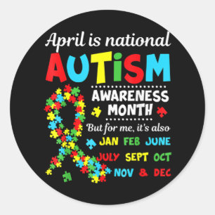 Autism Awareness - April is National Autism Awaren Classic Round Sticker
