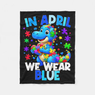 Autism Awareness April We Wear Blue T Rex Dinosaur Fleece Blanket