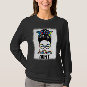 Autism Awareness Aunt Messy Bun Bleached Motheru20 T-Shirt