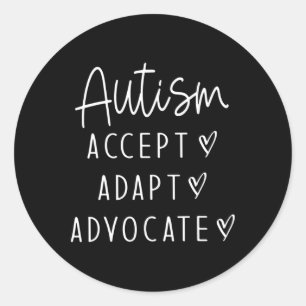 Autism Awareness Autism Accept Adapt Advocate  Classic Round Sticker