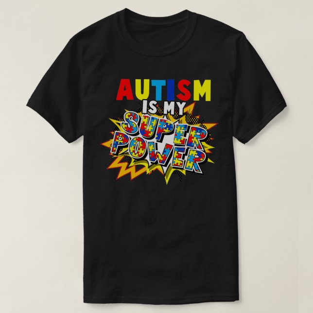 Autism Awareness  Autism is My Super Power Toddler T-Shirt (Design Front)