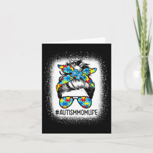Autism Awareness Autism Mum Life Messy Hair Bun Mo Card