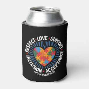 Autism Awareness Autistic Respect Love Support Can Cooler