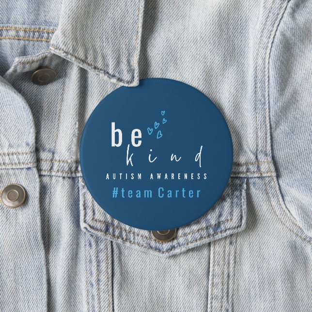 autism awareness be kind blue team name modern  10 cm round badge (In Situ)