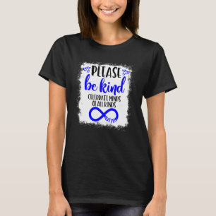 Autism Awareness Be Kind Celebrate Minds April We  T-Shirt