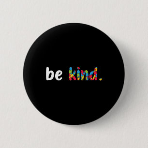 Autism Awareness Be Kind Colourful Puzzle Pieces 6 Cm Round Badge