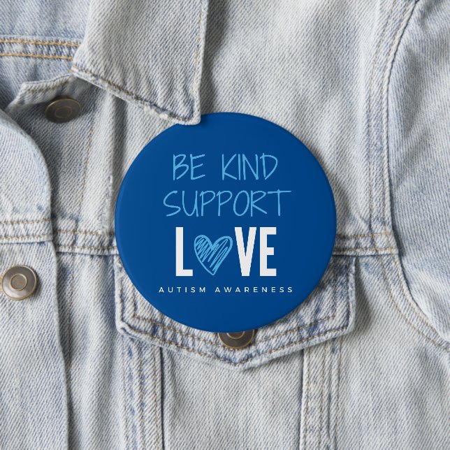autism awareness. be kind.support.love. Button (In Situ)