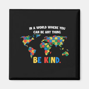 Autism Awareness Be Kind To Others Support Autism Magnet