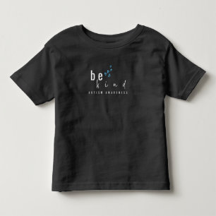 autism awareness. be kind. Toddler T-Shirt