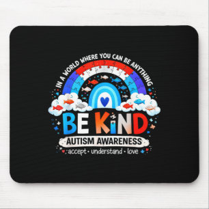 Autism awareness be kind why fit in doctor teacher mouse pad