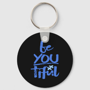 Autism Awareness Be You Tiful Special Education Mi Key Ring