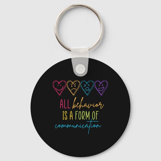 Autism Awareness Behaviour Is Communication Specia Key Ring (Front)