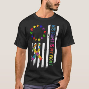 Autism Awareness Betsy Ross Flag His Fight is My T-Shirt