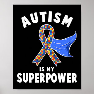 Autism Awareness Boys Girls Kids Is My Superpower Poster