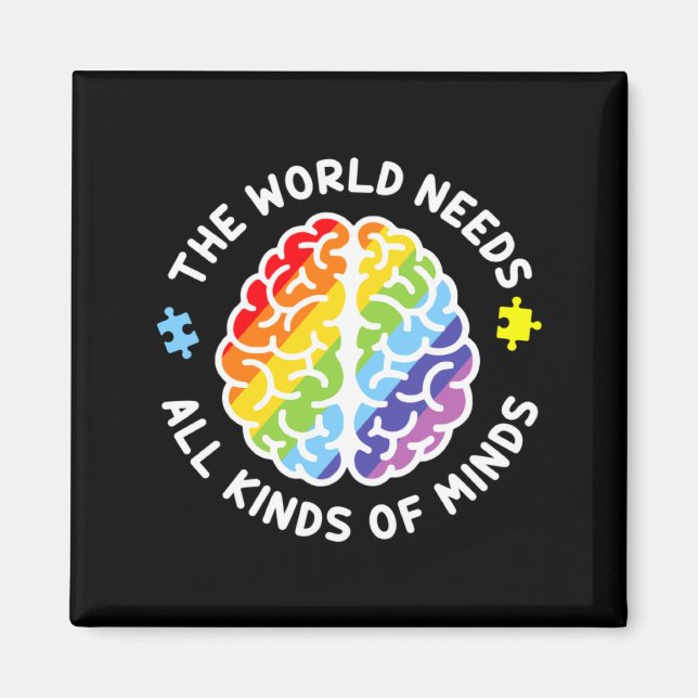 Autism Awareness Brain The World Needs All Kinds O Magnet (Front)