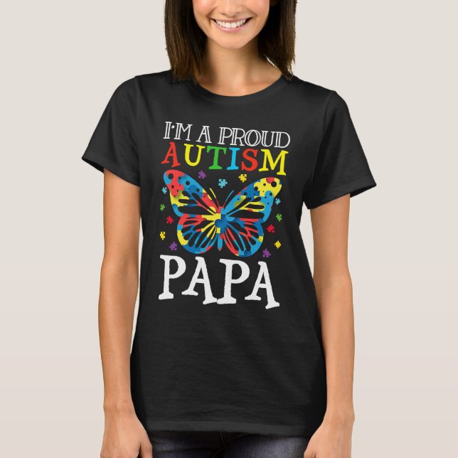 Autism Awareness Butterfly I'm a Proud Autism Papa T-Shirt (Front)
