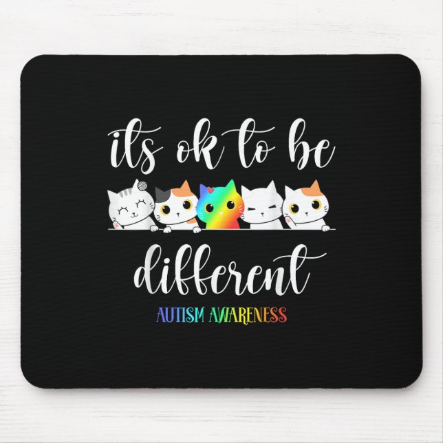 Autism Awareness Cat Its Ok To Be Different Funny  Mouse Pad (Front)