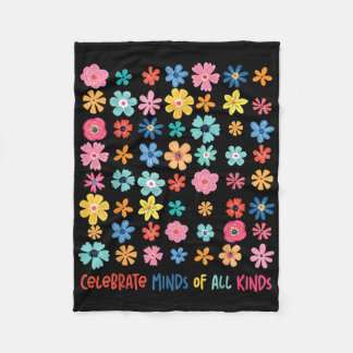 Autism Awareness Celebrate Minds Of All Kinds Wild Fleece Blanket