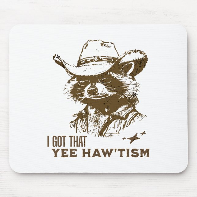 Autism Awareness Cowboy Racoon I Got That Yee Haw Mouse Pad (Front)