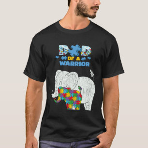 Autism Awareness Dad Of A Warrior Proud Autism Son T-Shirt