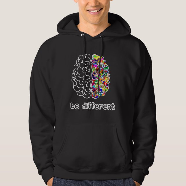 Autism Awareness Day Autist Asperger Brain Be Diff Hoodie (Front)