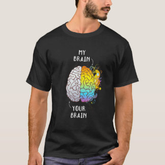 Autism Awareness Day Autistic Son Your Brain My Br T-Shirt