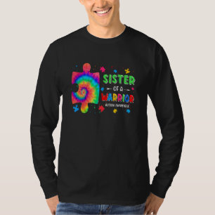 Autism Awareness Day Sister Of A Warrior Family Au T-Shirt