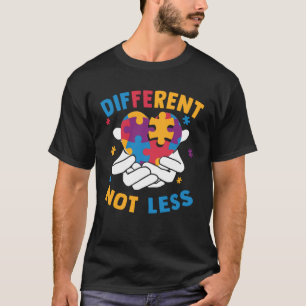 Autism Awareness Different Not Less For Autistic T-Shirt