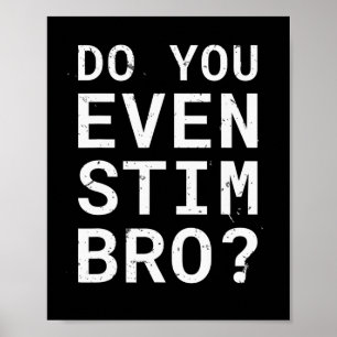 Autism Awareness Do You Even Stim Bro  Poster