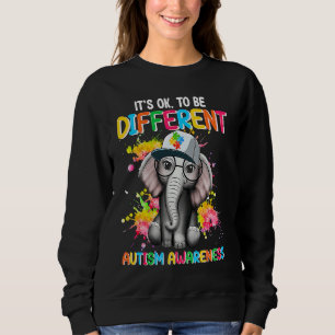 Autism Awareness Elephant Flower Its Ok To Be Diff Sweatshirt