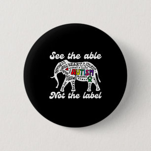 Autism Awareness Elephant See The Able Not Label A 6 Cm Round Badge