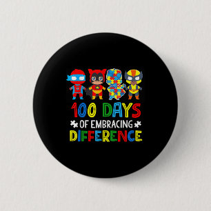 Autism Awareness Embrace Differences 100 Days Of S 6 Cm Round Badge