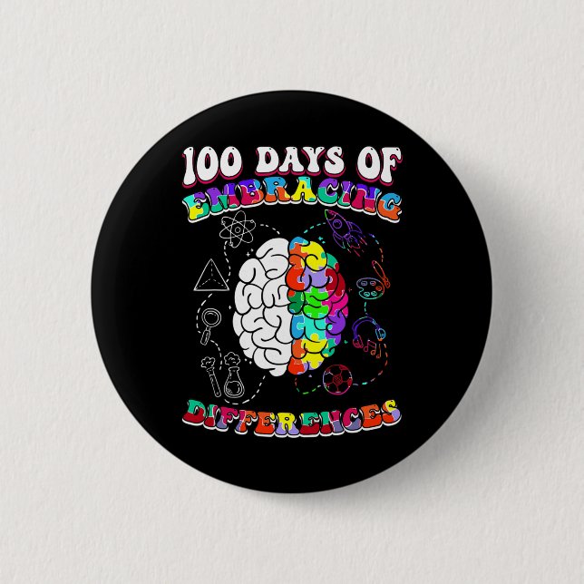 Autism Awareness Embrace Differences 100 Days Of S 6 Cm Round Badge (Front)