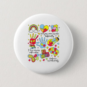 Autism Awareness Everyone Communicates Differently 6 Cm Round Badge