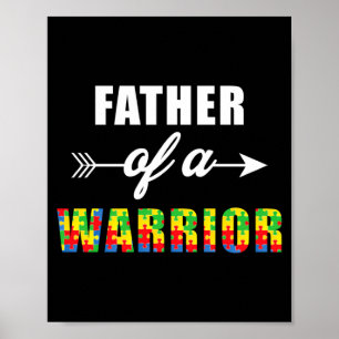 Autism Awareness Father Of A Warrior Familly Match Poster